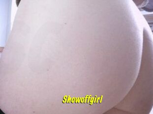 Showoffgirl