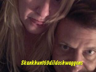 Skankhunt69dildoshwaggons