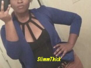 SlimmThick