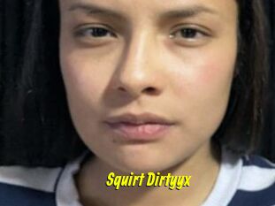 Squirt_Dirtyyx