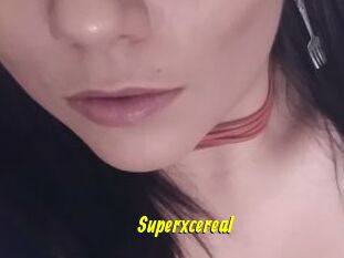 Superxcereal