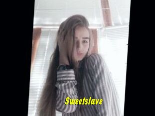 Sweetslave
