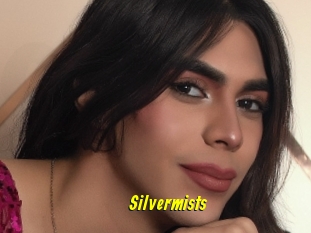 Silvermists