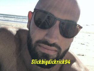 Slickbigdickrick94