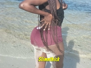 Slimnthick