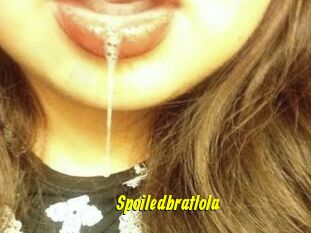 Spoiledbratlola