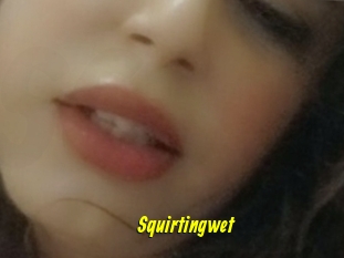 Squirtingwet