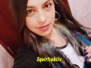 Squirtsubslv