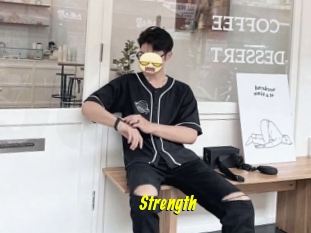 Strength