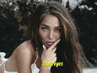 Supereyes