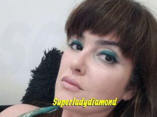 Superladydiamond