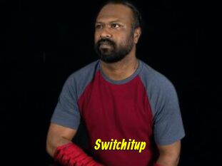 Switchitup