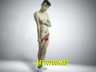 TATTOTOOMAS