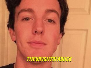 THEWEIGHTOFADUCK