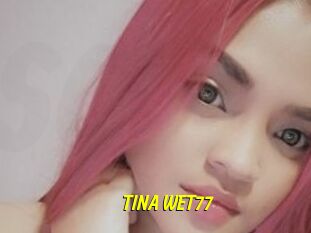 TINA_WET77