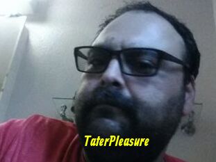 TaterPleasure