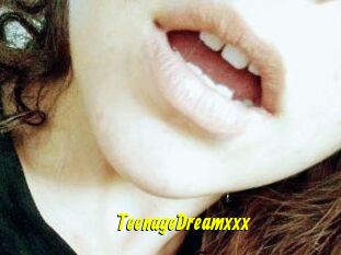 TeenageDreamxxx