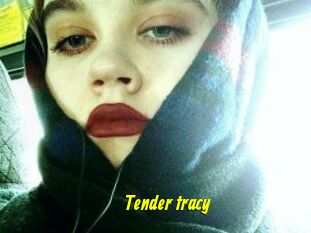Tender_tracy