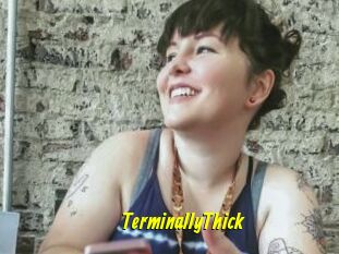TerminallyThick