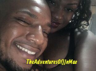 TheAdventuresOfJJnMae