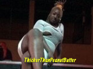 ThickerThanPeanutButter
