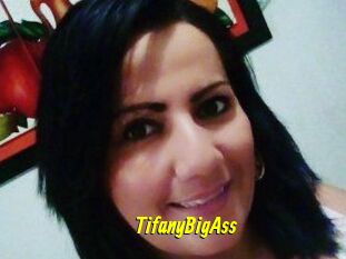 TifanyBigAss