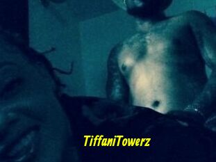 TiffaniTowerz
