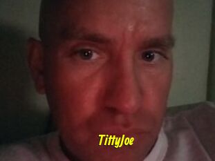TittyJoe