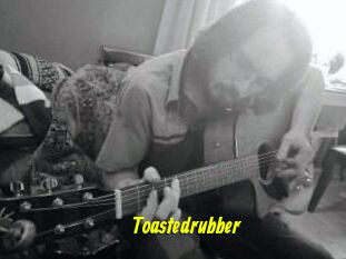 Toastedrubber