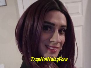 TrapHotHaleyForu
