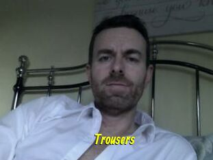 Trousers