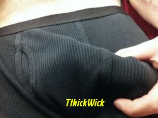 TthickWick
