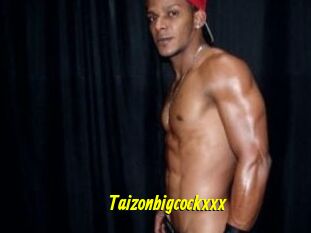 Taizonbigcockxxx