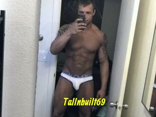 Tallnbuilt69