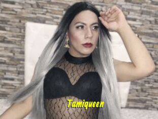 Tamiqueen