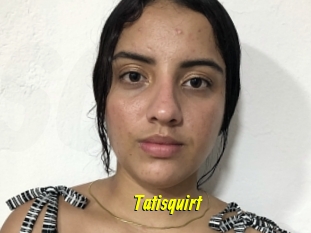 Tatisquirt