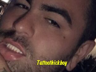 Tattoothickboy