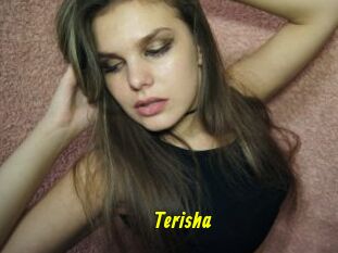 Terisha