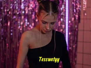 Tesswetyy