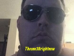 Theone38rightnow
