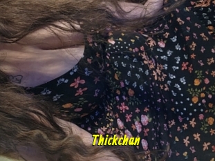 Thickchan
