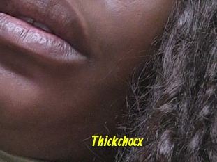 Thickchocx