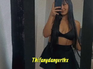 Thifanydangerthx
