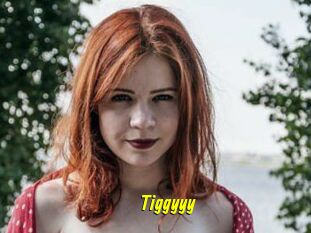 Tiggyyy