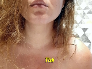 Tish