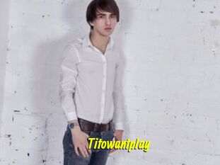 Titowantplay