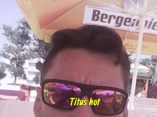 Titus_hot