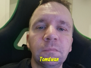 Tomdwan