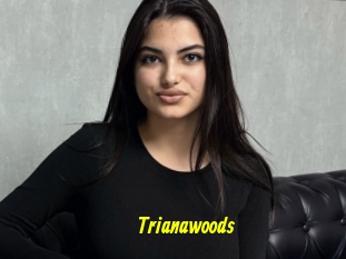 Trianawoods