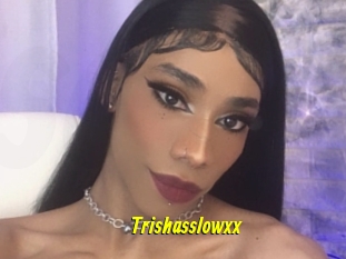 Trishasslowxx